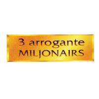 3 Arrogante miljonairs