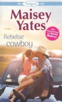 Rebelse cowboy - M. Yates nr.4